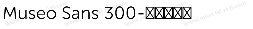 Museo Sans 300字体转换